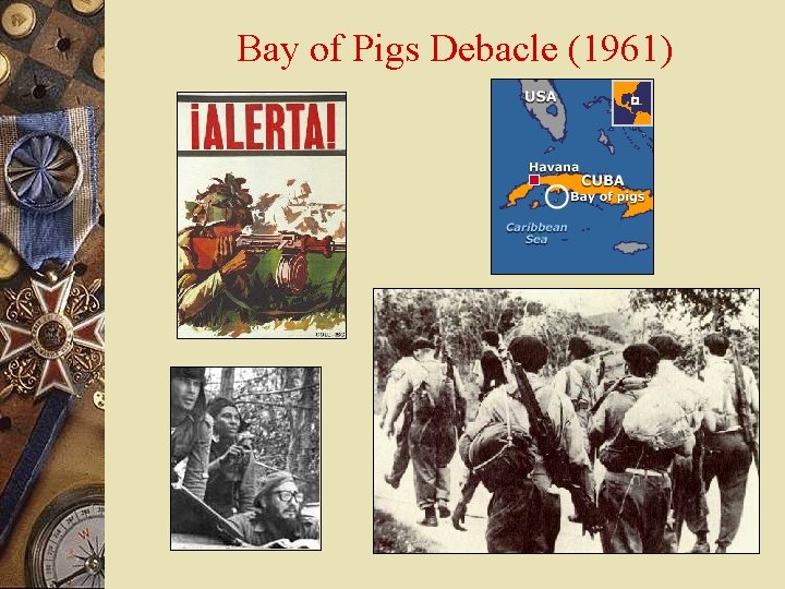 Bay of Pigs Debacle (1961) 