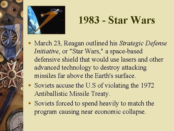 1983 - Star Wars w March 23, Reagan outlined his Strategic Defense Initiative, or