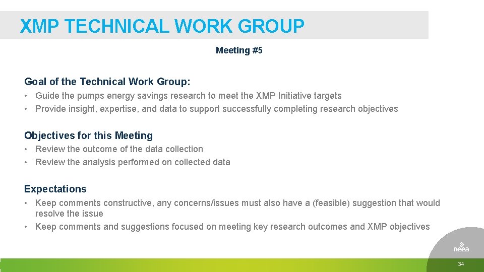 XMP TECHNICAL WORK GROUP Meeting #5 Goal of the Technical Work Group: • Guide