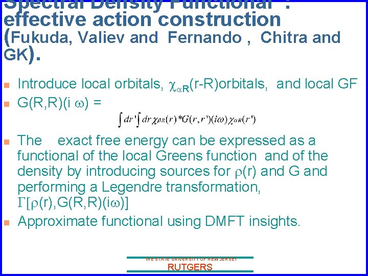 Spectral Density Functional : effective action construction (Fukuda, Valiev and Fernando , Chitra and