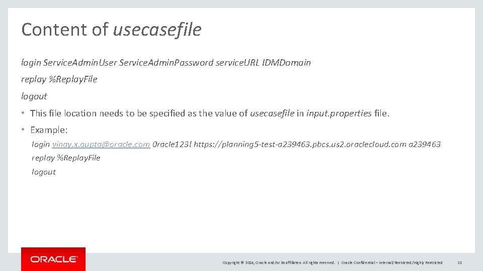 Content of usecasefile login Service. Admin. User Service. Admin. Password service. URL IDMDomain replay
