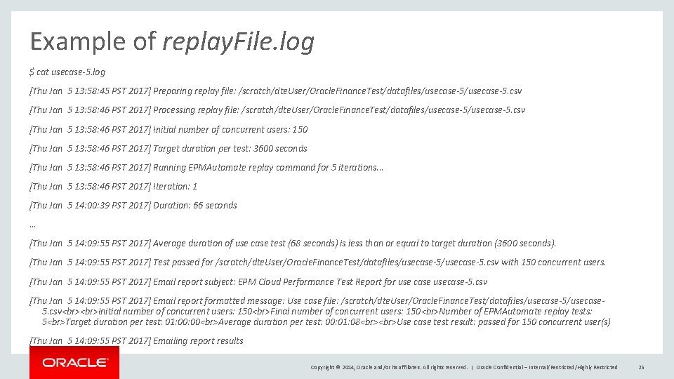 Example of replay. File. log $ cat usecase-5. log [Thu Jan 5 13: 58: