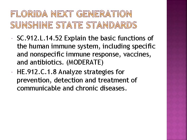  SC. 912. L. 14. 52 Explain the basic functions of the human immune