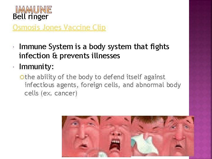 Bell ringer Osmosis Jones Vaccine Clip Immune System is a body system that fights