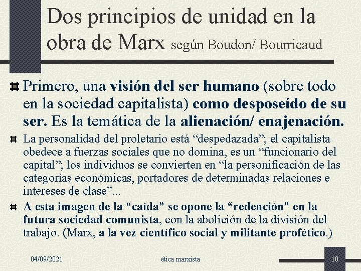 Dos principios de unidad en la obra de Marx según Boudon/ Bourricaud Primero, una