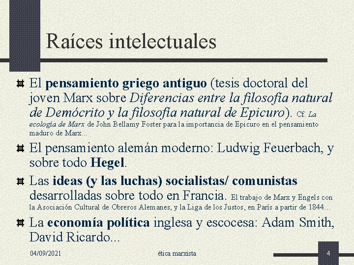 Raíces intelectuales El pensamiento griego antiguo (tesis doctoral del joven Marx sobre Diferencias entre