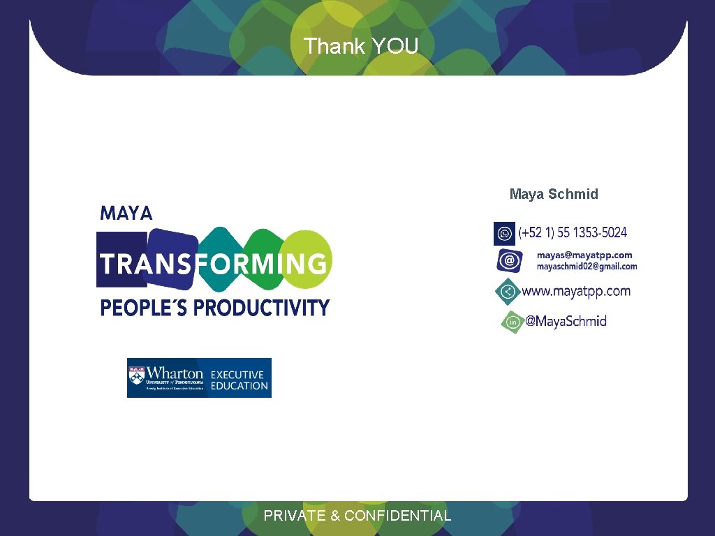 Thank YOU Maya Schmid PRIVATE & CONFIDENTIAL 
