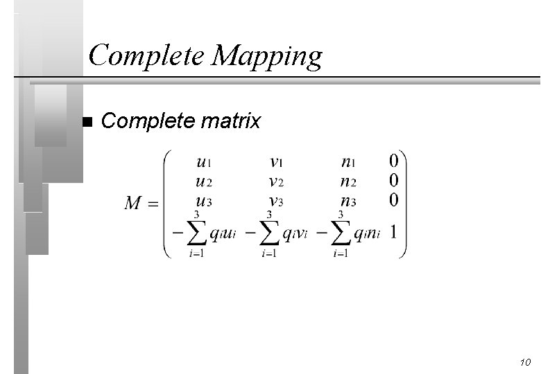 Complete Mapping n Complete matrix 10 