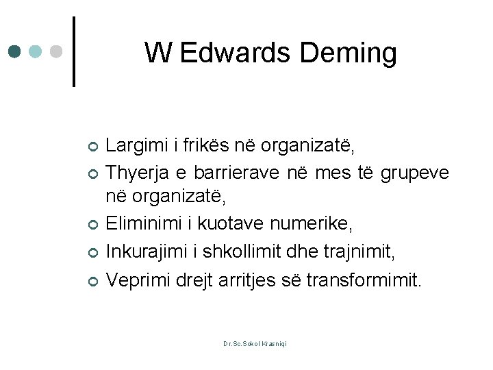 W Edwards Deming ¢ Largimi i frikës në organizatë, Thyerja e barrierave në mes