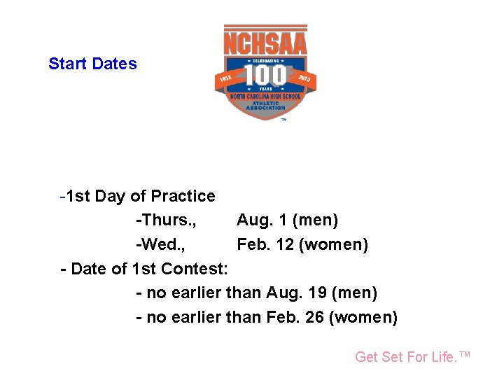 National Federation of State High School Associations Start Dates -1 st Day of Practice