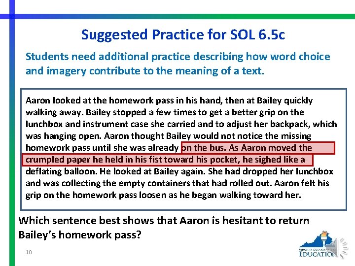 Suggested Practice for SOL 6. 5 c Students need additional practice describing how word