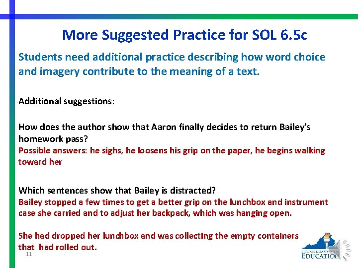 More Suggested Practice for SOL 6. 5 c Students need additional practice describing how
