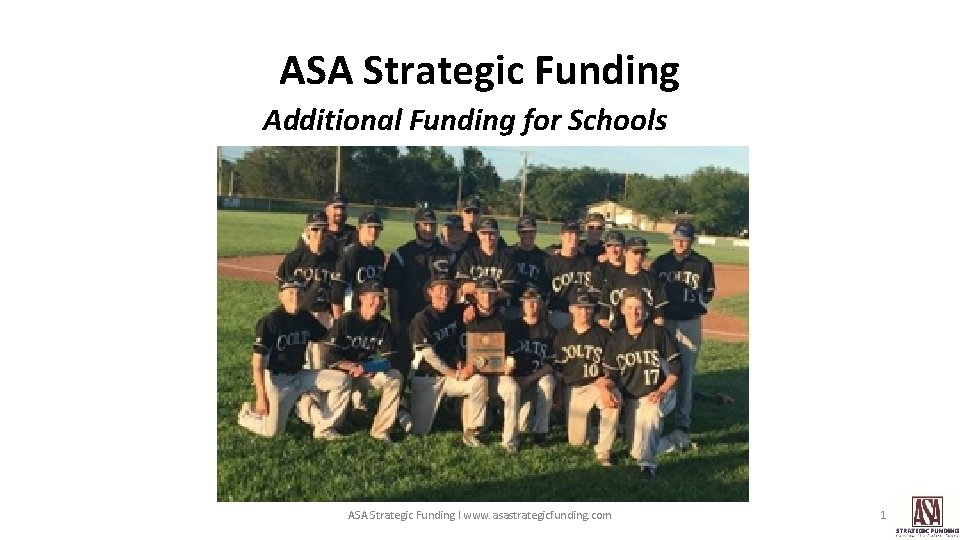 ASA Strategic Funding Additional Funding for Schools ASA Strategic Funding I www. asastrategicfunding. com