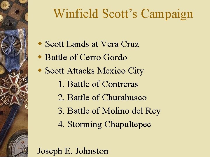 Winfield Scott’s Campaign w Scott Lands at Vera Cruz w Battle of Cerro Gordo
