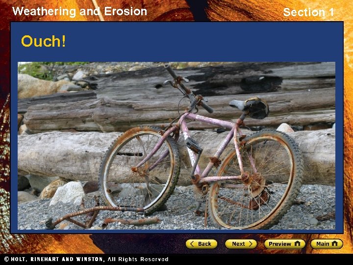 Weathering and Erosion Ouch! Section 1 