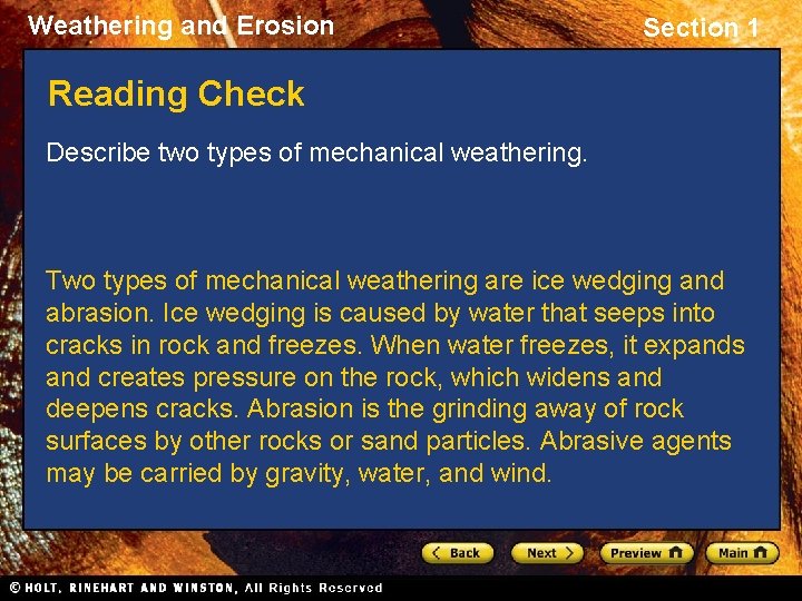 Weathering and Erosion Section 1 Reading Check Describe two types of mechanical weathering. Two