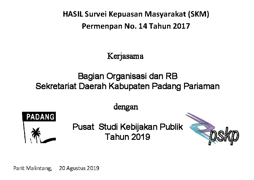 HASIL Survei Kepuasan Masyarakat (SKM) Permenpan No. 14 Tahun 2017 Kerjasama Bagian Organisasi dan