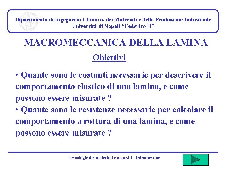 Dipartimento di Ingegneria Chimica, dei Materiali e della Produzione Industriale Università di Napoli “Federico