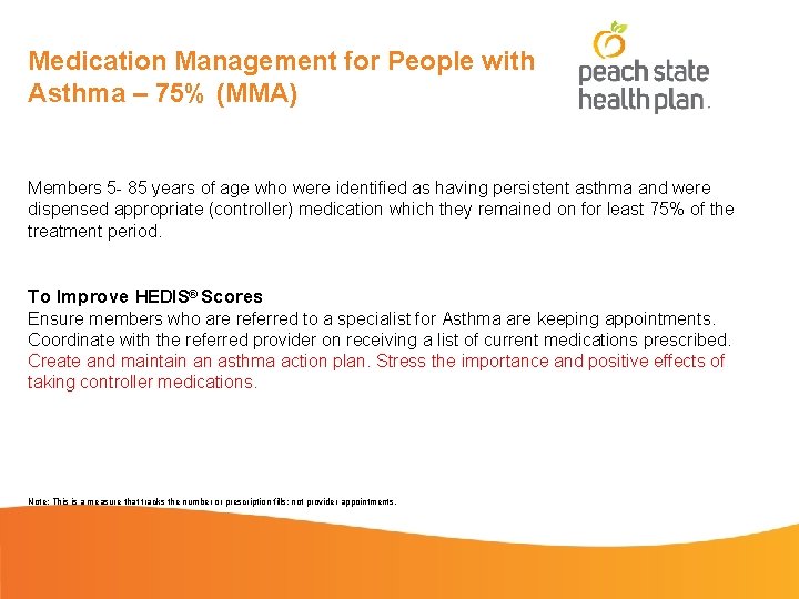 Medication Management for People with Asthma – 75% (MMA) Members 5 - 85 years