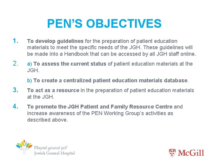 PEN’S OBJECTIVES 1. To develop guidelines for the preparation of patient education materials to
