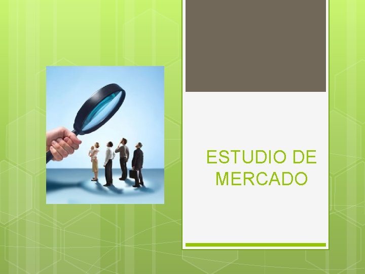 ESTUDIO DE MERCADO 