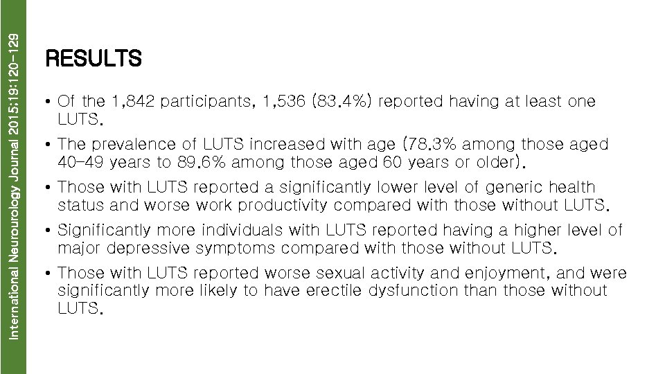 International Neurourology Journal 2015; 19: 120 -129 RESULTS • Of the 1, 842 participants,