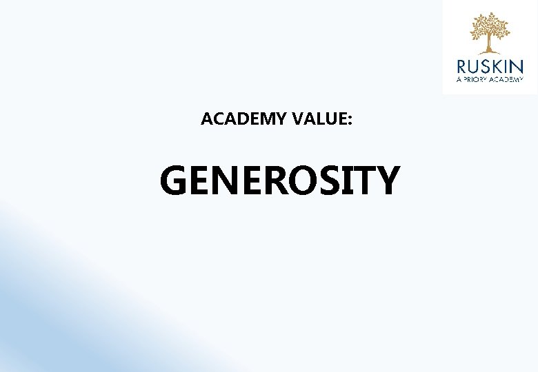 ACADEMY VALUE: GENEROSITY 