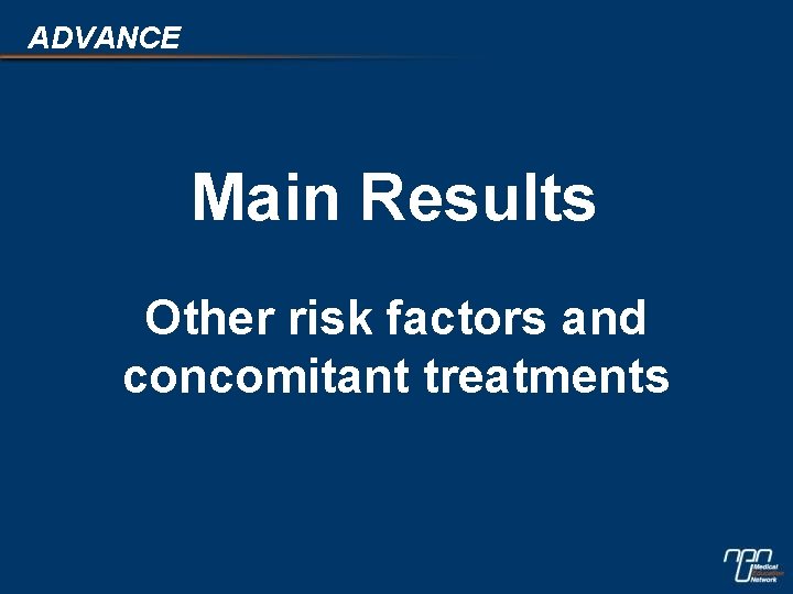 ADVANCE Main Results Other risk factors and concomitant treatments 