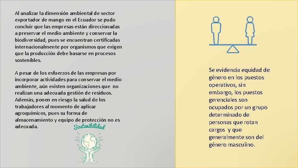 Al analizar la dimensión ambiental de sector exportador de mango en el Ecuador se