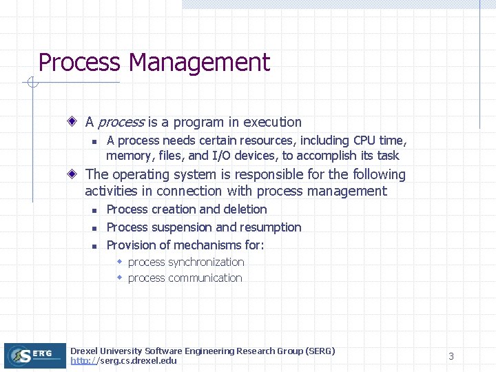 Process Management A process is a program in execution n A process needs certain