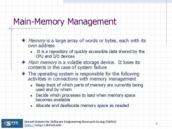 Main-Memory Management Memory is a large array of words or bytes, each with its