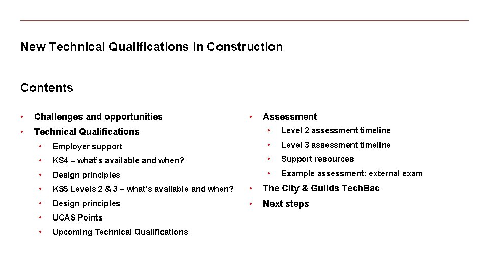 New Technical Qualifications in Construction Contents • Challenges and opportunities • Technical Qualifications •