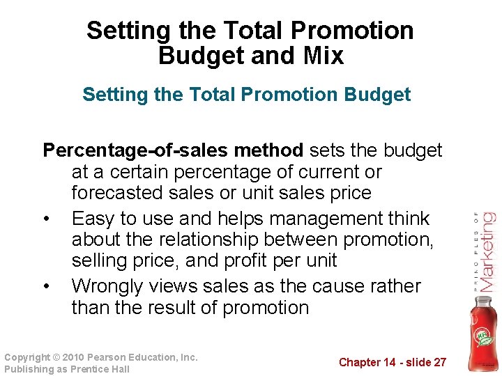 Setting the Total Promotion Budget and Mix Setting the Total Promotion Budget Percentage-of-sales method