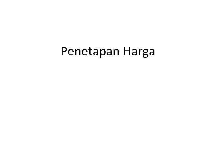 Penetapan Harga 