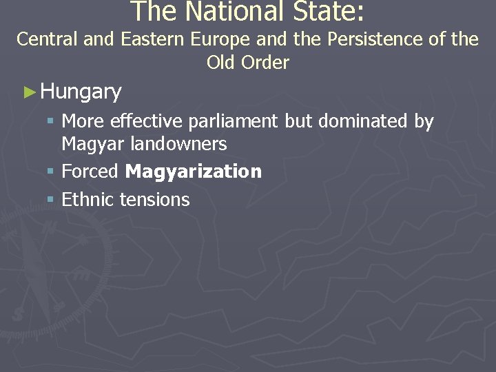 The National State: Central and Eastern Europe and the Persistence of the Old Order
