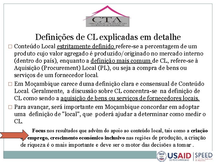 Definições de CL explicadas em detalhe � Conteúdo Local estritamente definido refere-se a percentagem