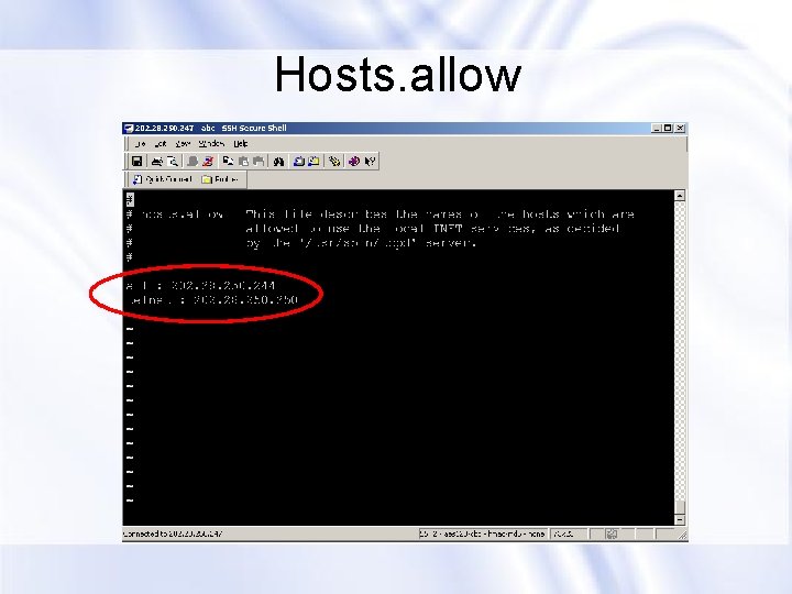 Hosts. allow 
