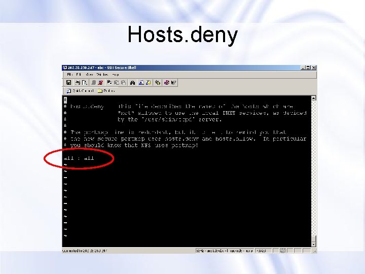 Hosts. deny 
