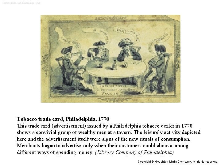 Tobacco trade card, Philadelphia, 1770 This trade card (advertisement) issued by a Philadelphia tobacco