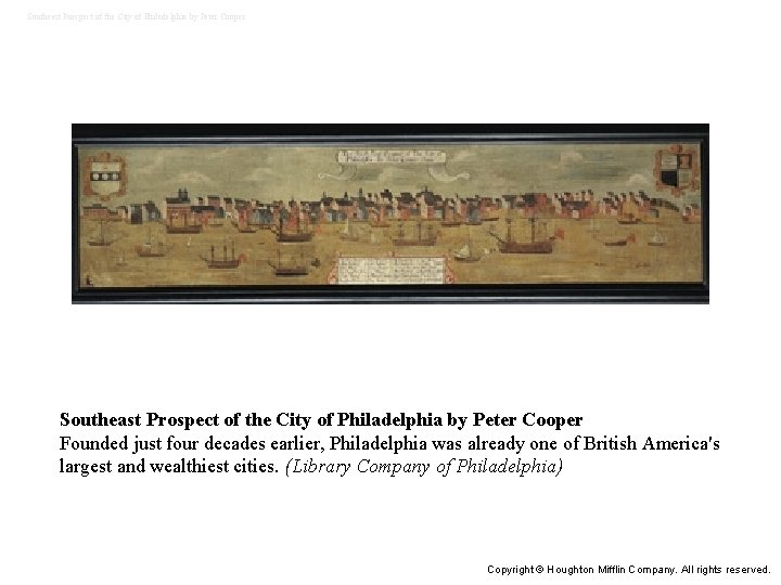 Southeast Prospect of the City of Philadelphia by Peter Cooper Founded just four decades