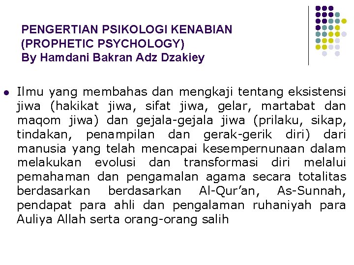 PENGERTIAN PSIKOLOGI KENABIAN (PROPHETIC PSYCHOLOGY) By Hamdani Bakran Adz Dzakiey l Ilmu yang membahas