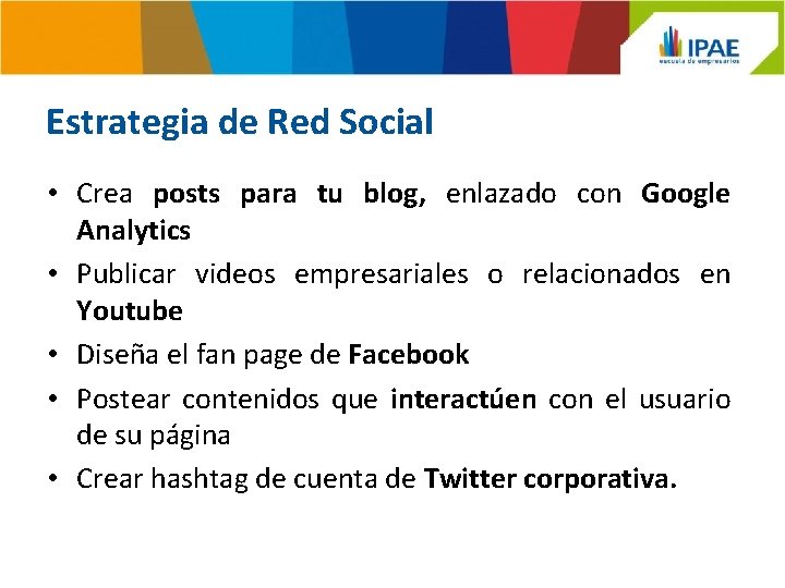 Estrategia de Red Social • Crea posts para tu blog, enlazado con Google Analytics
