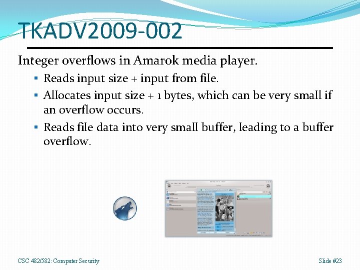 TKADV 2009 -002 Integer overflows in Amarok media player. § Reads input size +