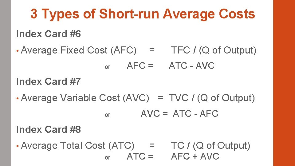 3 Types of Short-run Average Costs Index Card #6 • Average Fixed Cost (AFC)