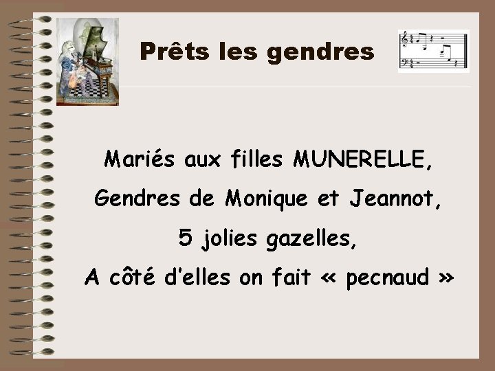 Prêts les gendres Mariés aux filles MUNERELLE, Gendres de Monique et Jeannot, 5 jolies