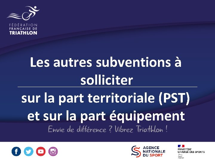 Les autres subventions à solliciter sur la part territoriale (PST) et sur la part