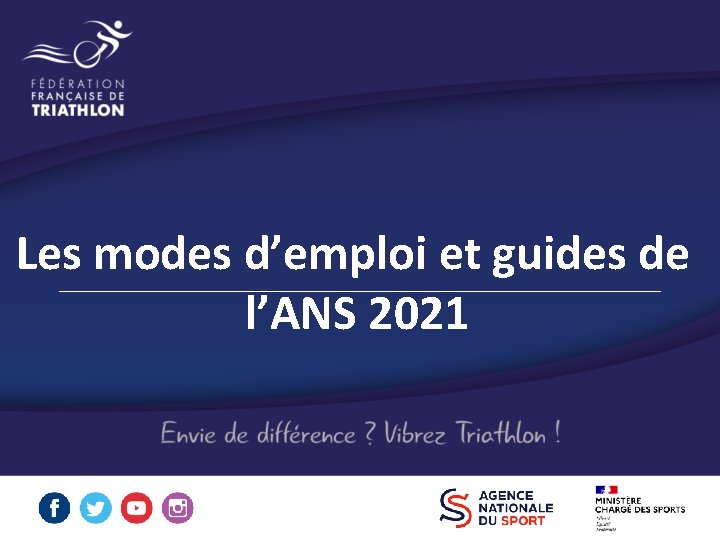 Les modes d’emploi et guides de l’ANS 2021 