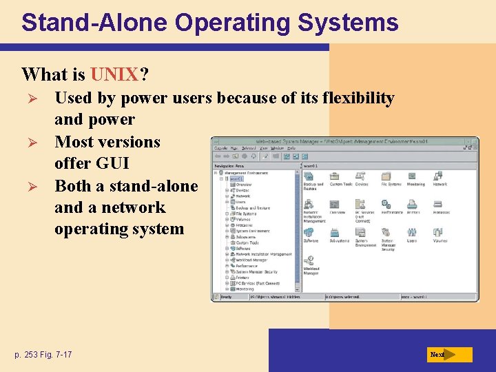 Stand-Alone Operating Systems What is UNIX? Ø Ø Ø Used by power users because