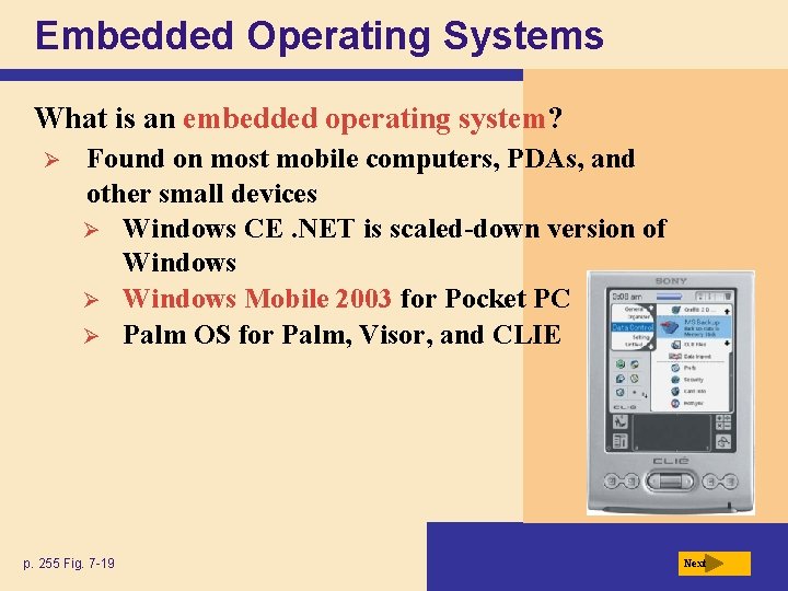 Embedded Operating Systems What is an embedded operating system? Ø Found on most mobile