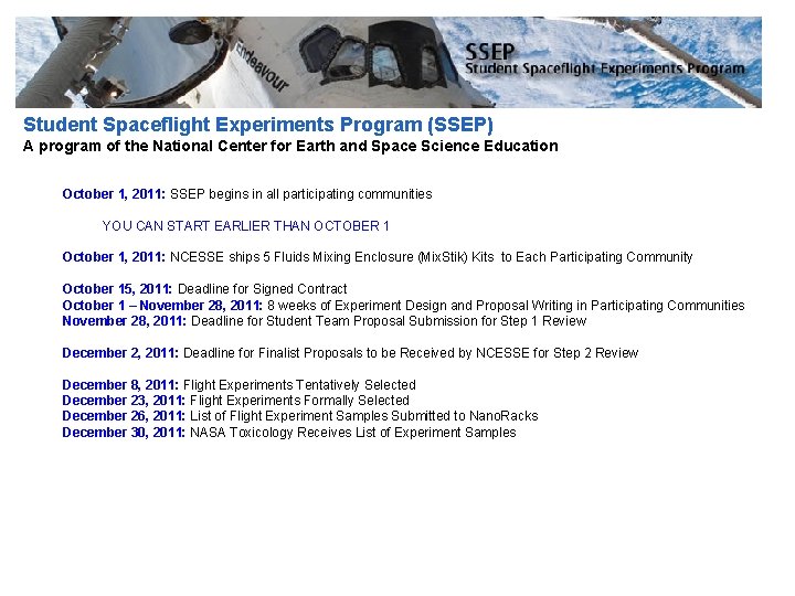 Student Spaceflight Experiments Program (SSEP) A program of the National Center for Earth and